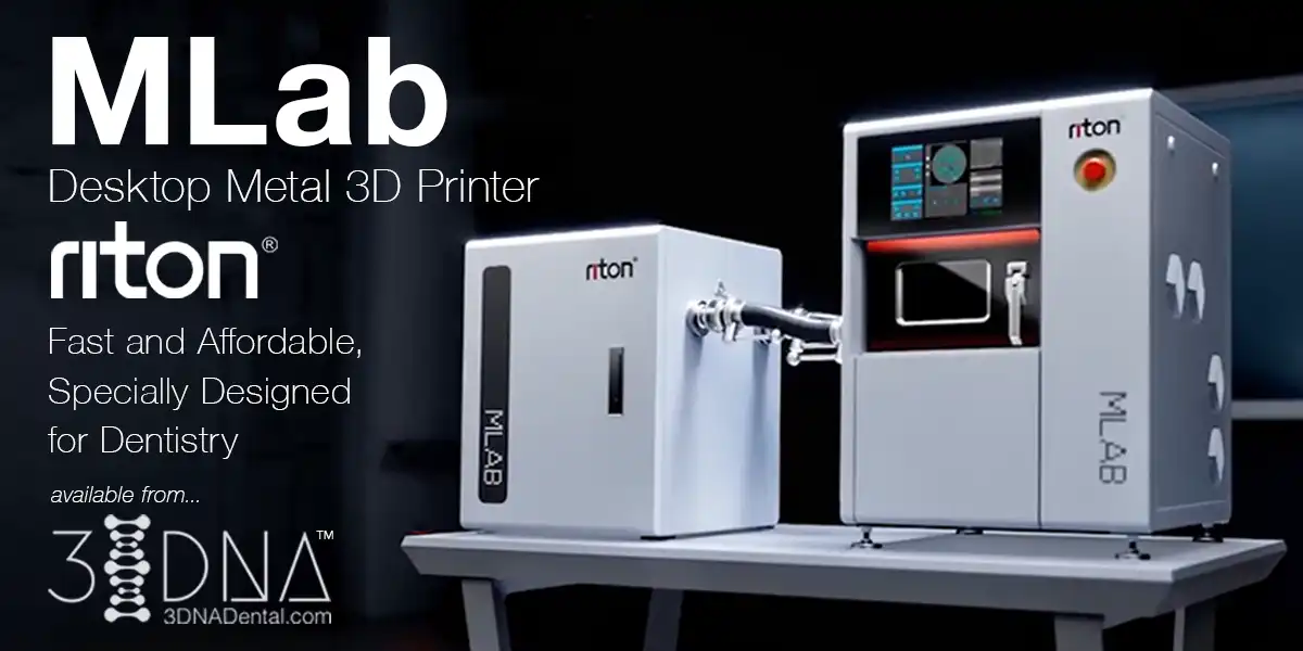 Riton MLab Desk Top 3D Metal Printer from 3DNA Dental